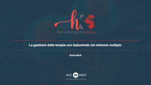 La gestione della terapia con isatuximab nel mieloma multiplo